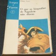 O QUE AS BIOGRAFIAS DE NAPOLEÃO NÃO DIZEM