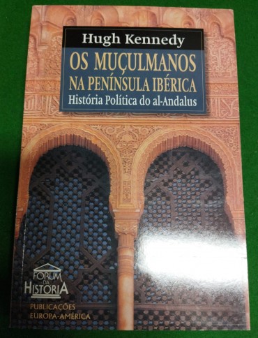 OS MUÇULMANOS NA PENINSULA IBÉRICA