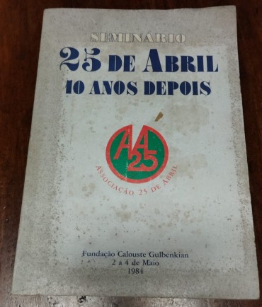 SEMINÁRIO 25 DE ABRIL - 10 ANOS DEPOIS