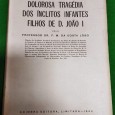 DOLOROSA TRAGÉDIA DOS ÍNCLITOS INFANTES FILHOS DE D. JOÃO I