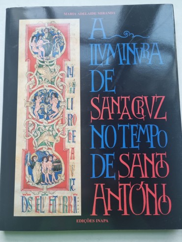A ILUMINURA DE SANTA CRUZ NO TEMPO DE SANTO ANTÓNIO
