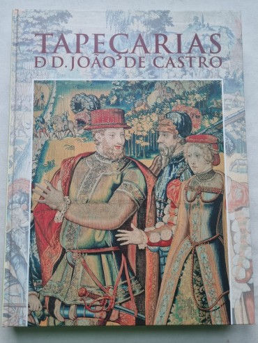 TAPEÇARIAS DE D. JOÃO DE CASTRO