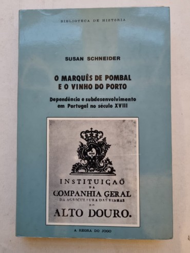 O MARQUÊS DE POMBAL E O VINHO DO PORTO