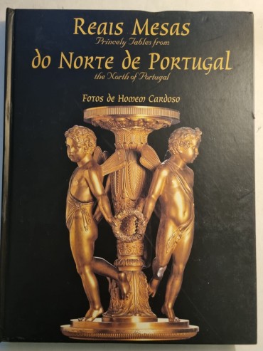 REAIS MESAS DO NORTE DE PORTUGAL