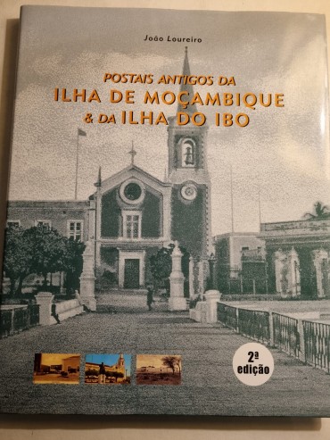 POSTAIS ANTIGOS DA ILHA DE MOÇAMBIQUE & DA ILHA DO IBO