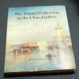 THE TURNER COLLECTION IN THE CLORE GALLERY