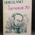 HERCULANO E A GERAÇÃO DE 70
