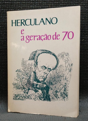 HERCULANO E A GERAÇÃO DE 70