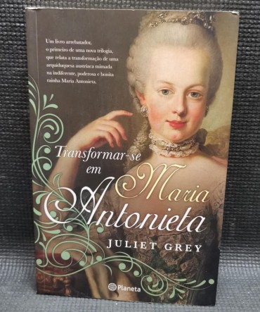TRANSFORMAR-SE EM MARIA ANTONIETA