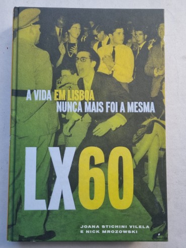 LX 60 A VIDA EM LISBOA NUNCA MAIS FOI A MESMA