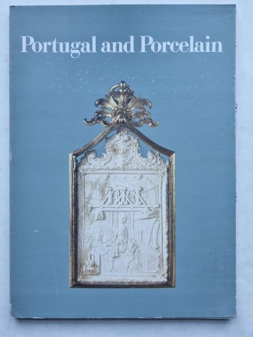PORTUGAL AND PORCELAIN