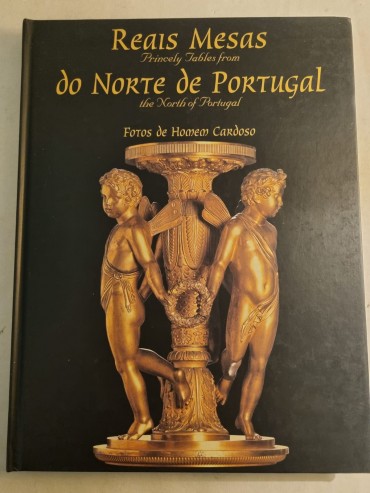REAIS MESAS DO NORTE DE PORTUGAL