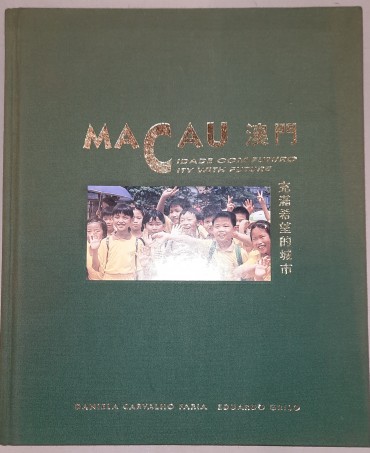 Macau Cidade com Futuro