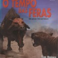 O Tempo das Feras (um Safari Pré-Histórico)	