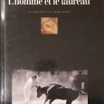 L´homme et le Taureau, (en Provence et Languedoc)	