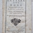 LETTERE DEL DOGE DELLA REPUBLICA DEGLI APISTI ALL`IMPERATOR DE SOLIPSI 1759