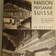 LA MAISON PAYSANNE SUISSE 60 DESSINS