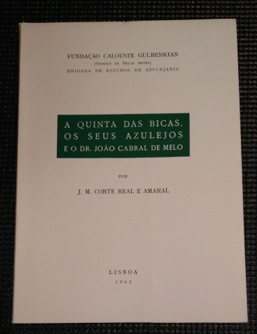 A QUINTA DAS BICAS, OS SEUS AZULEJOS E O DR JOÃO CABRAL DE MELO
