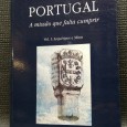 PORTUGAL A MISSÃO QUE FALTA CUMPRIR