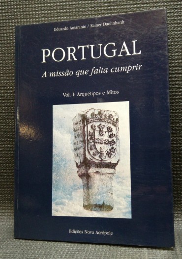 PORTUGAL A MISSÃO QUE FALTA CUMPRIR