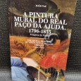 A PINTURA MURAL DO REAL PAÇO DA AJUDA 1796-1833