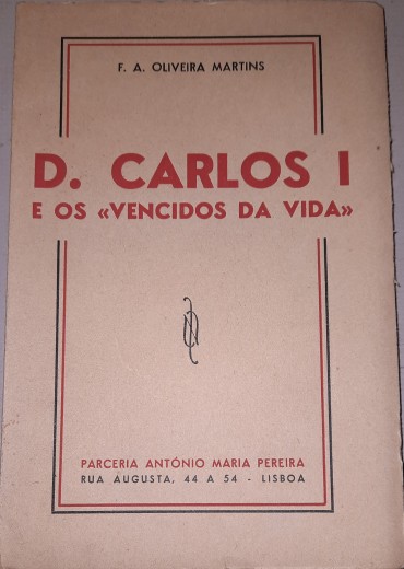 D. Carlos I e os «Vencidos da Vida»