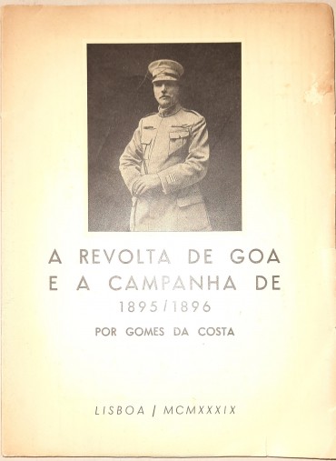 A Revolta de Goa e a Campanha de 1895/1896 por Gomes da Costa