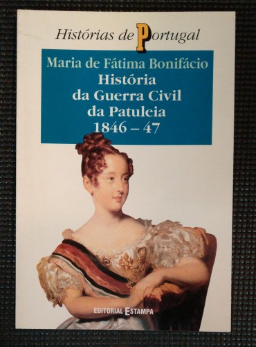 HISTÓRIA DA GUERRA CIVIL DA PATULEIA 1846-47