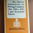 AS IDEIAS ECONÓMICAS NO PORTUGAL MEDIEVO (SÉC. XIII A XV)