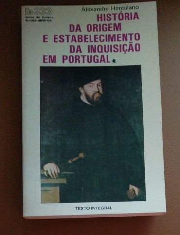 HISTÓRIA DA ORIGEM E ESTABELECIMENTO DA INQUISIÇÃO EM PORTUGAL I