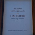 RELATÓRIOS SOBRE A REVOLUÇÃO DE 5 DE OUTUBRO