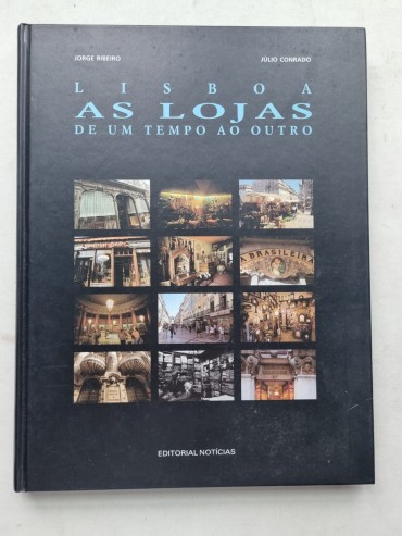 LISBOA AS LOJAS DE UM TEMPO AO OUTRO