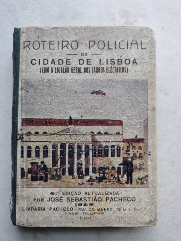 ROTEIRO POLICIAL DA CIDADE DE LISBOA - 1929