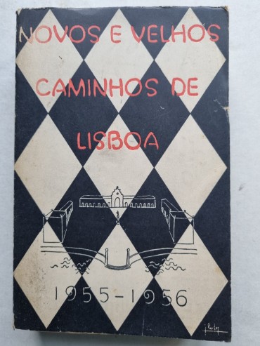 NOVOS E VELHOS CAMINHOS DE LISBOA 1955-1956
