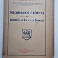 PELOURINHOS E FÔRCAS DO DISTRITO DE CASTELO BRANCO