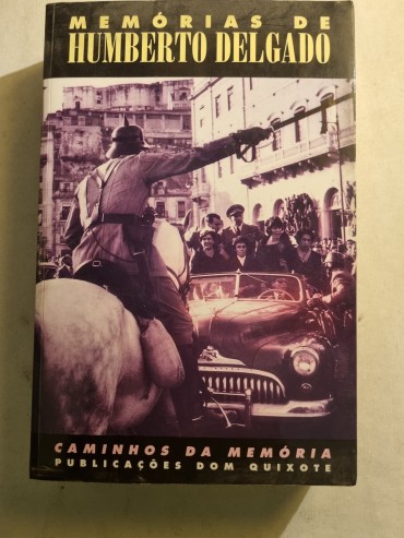 MEMÓRIAS DE HUMBERTO DELGADO 