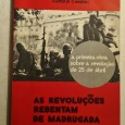 AS REVOLUÇÕES REBENTAM DE MADRUGADA