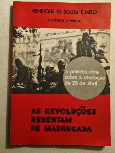 AS REVOLUÇÕES REBENTAM DE MADRUGADA