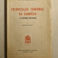 COLONIZAÇÃO SENHORIAL DA ZAMBÉZIA E OUTROS ESTUDOS