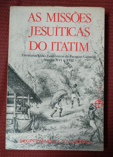 AS MISSÕES JESUÍTICAS DO ITATIM