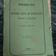 PROJECTO DE REFORMA GERAL DE INSTRUCÇÃO PRIMARIA E SECUNDARIA