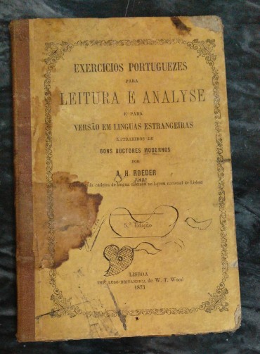 EXERCICIOS PORTUGUEZES PARA LEITURA E ANALYSE E PARA VERSÃO EM LINGUAS ESTRANGEIRAS