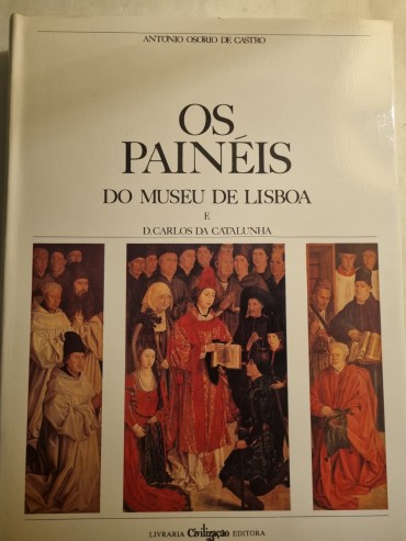 OS PAINEIS DO MUSEU DE LISBOA E D. CARLOS DA CATALUNHA.