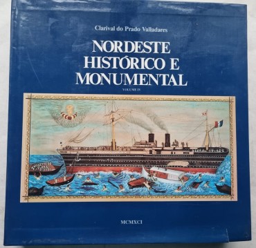NORDESTE HISTÓRICO E MONUMENTAL