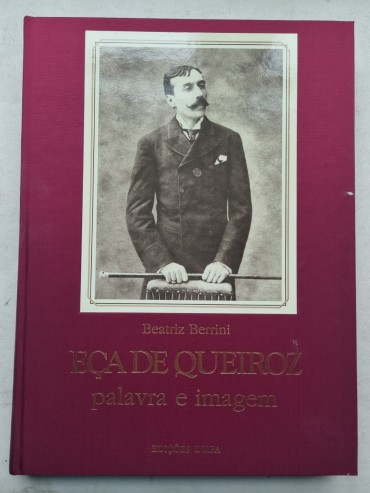 EÇA DE QUEIROZ – PALAVRA E IMAGEM