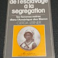 DE L'ESCLAVAGE À LA SÉGRÉGATION