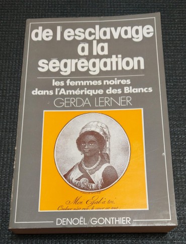 DE L'ESCLAVAGE À LA SÉGRÉGATION