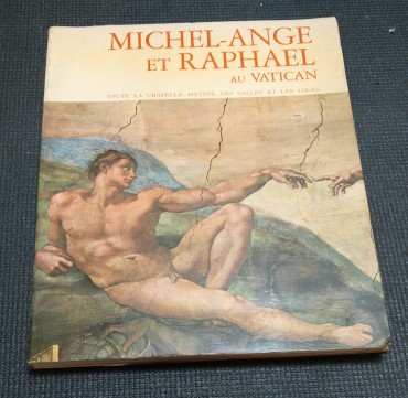 MICHEL-ANGE ET RAPHAEL AU VATICAN