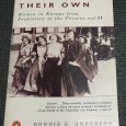 A HISTORY OF THEIR OWN - WOMEN IN EUROPE FROM PREHISTORY TO THE PRESENT VOL. II