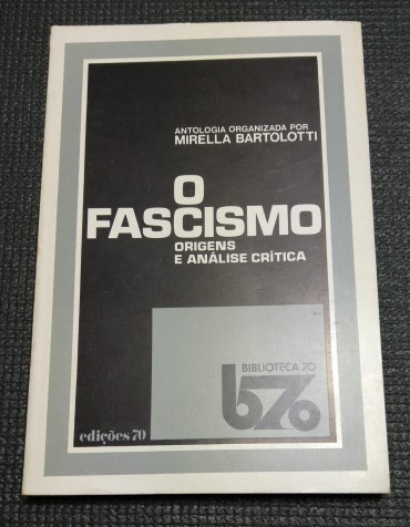 O FASCISMO ORIGENS E ANALISE CRITICA